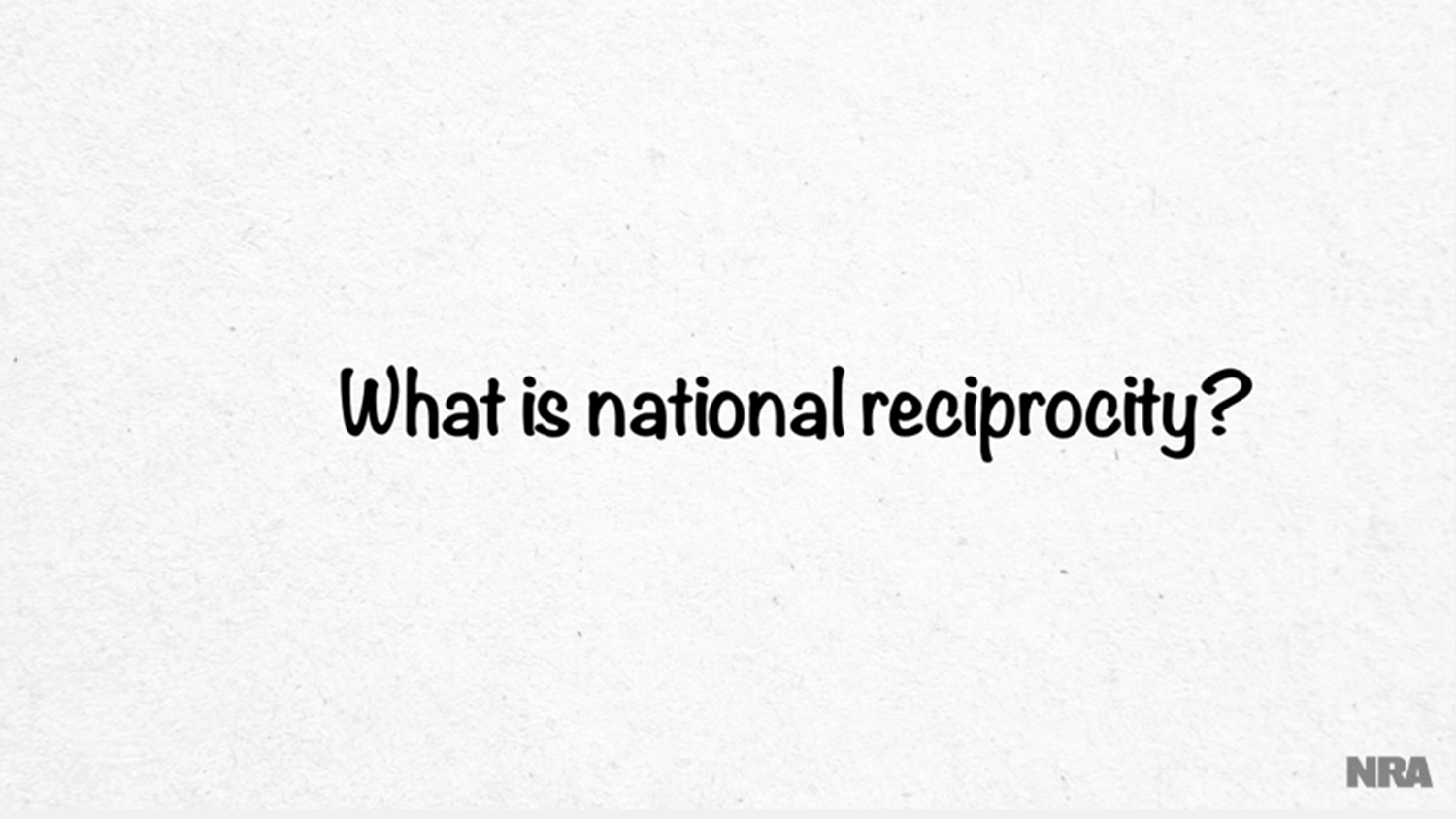 What is national concealed carry reciprocity?